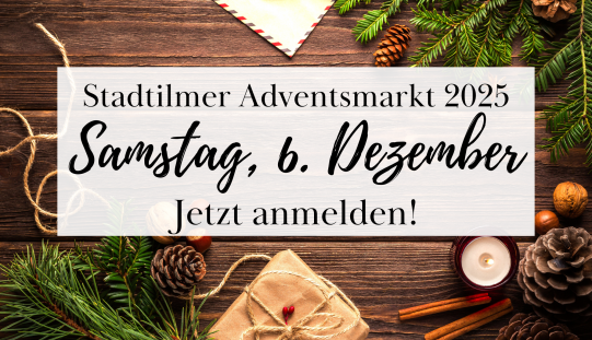 Anmeldung zum Stadtilmer Adventsmarkt am 6. Dezember 2025